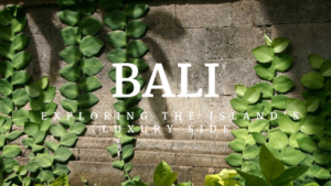 Luxurious Bali