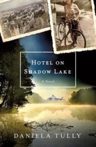 Hotel on Shadow Lake by Daniela Tully takes through upstate New York.